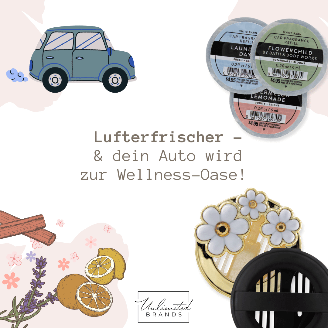 Lufterfrischer - & dein Auto wird zur Wellness-Oase!