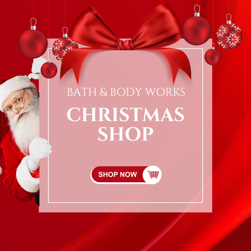 Bath & Body Works - Christmas Shop